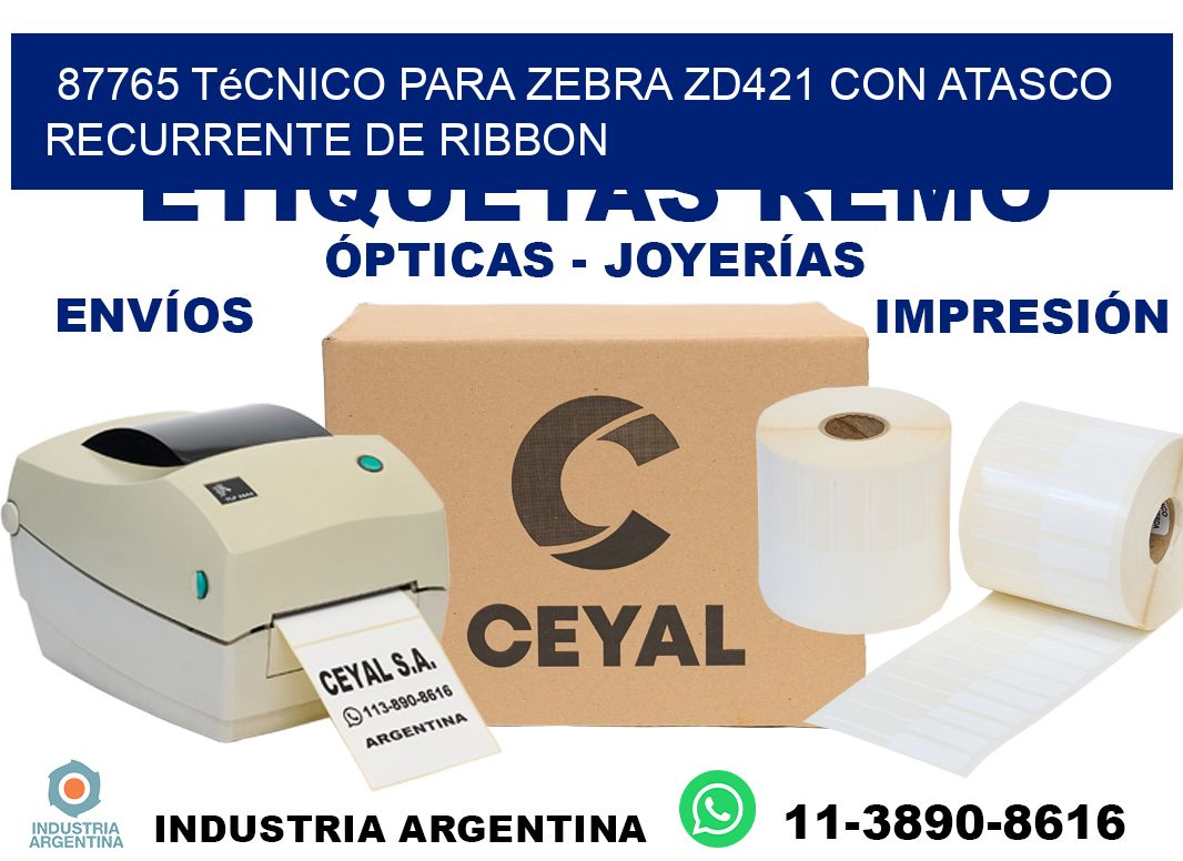 87765 técnico para zebra zd421 con atasco recurrente de ribbon