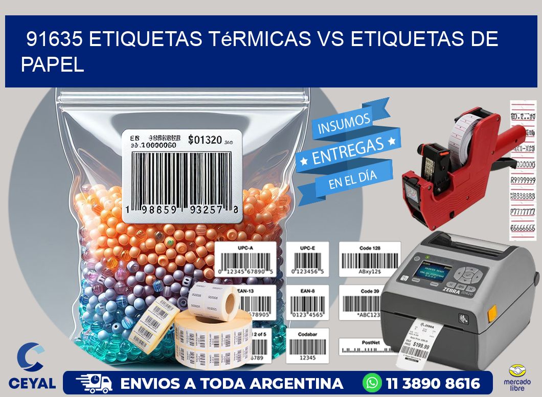 91635 etiquetas térmicas vs etiquetas de papel