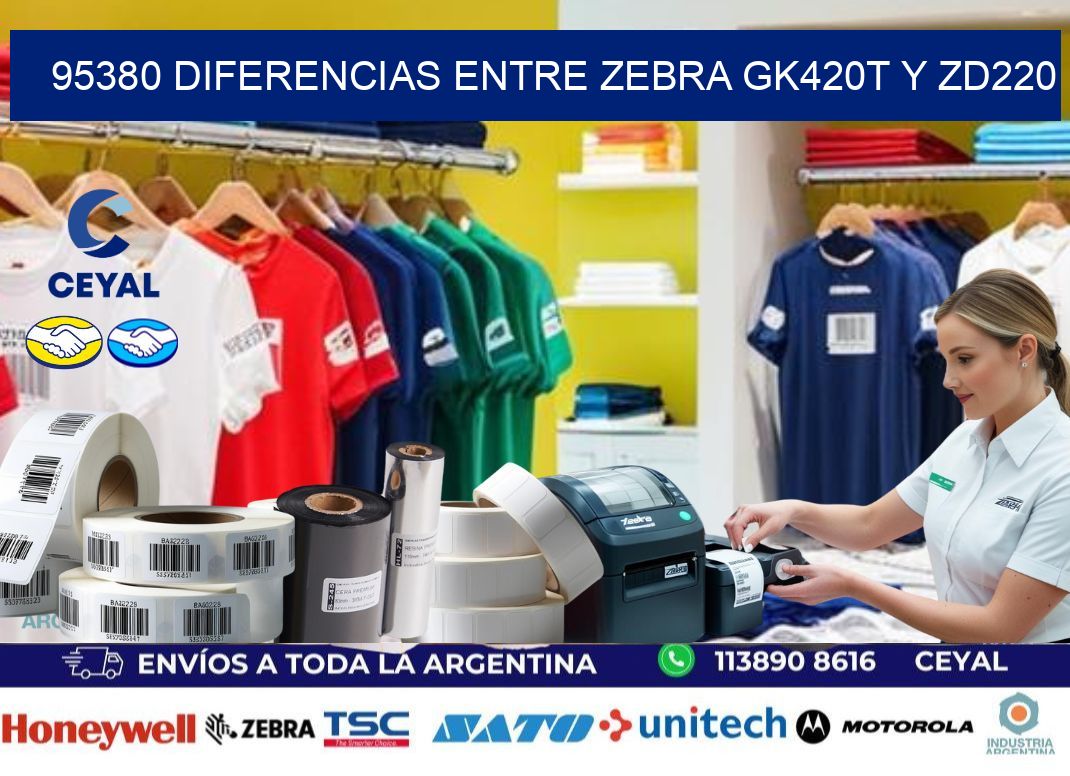 95380 diferencias entre zebra gk420t y zd220