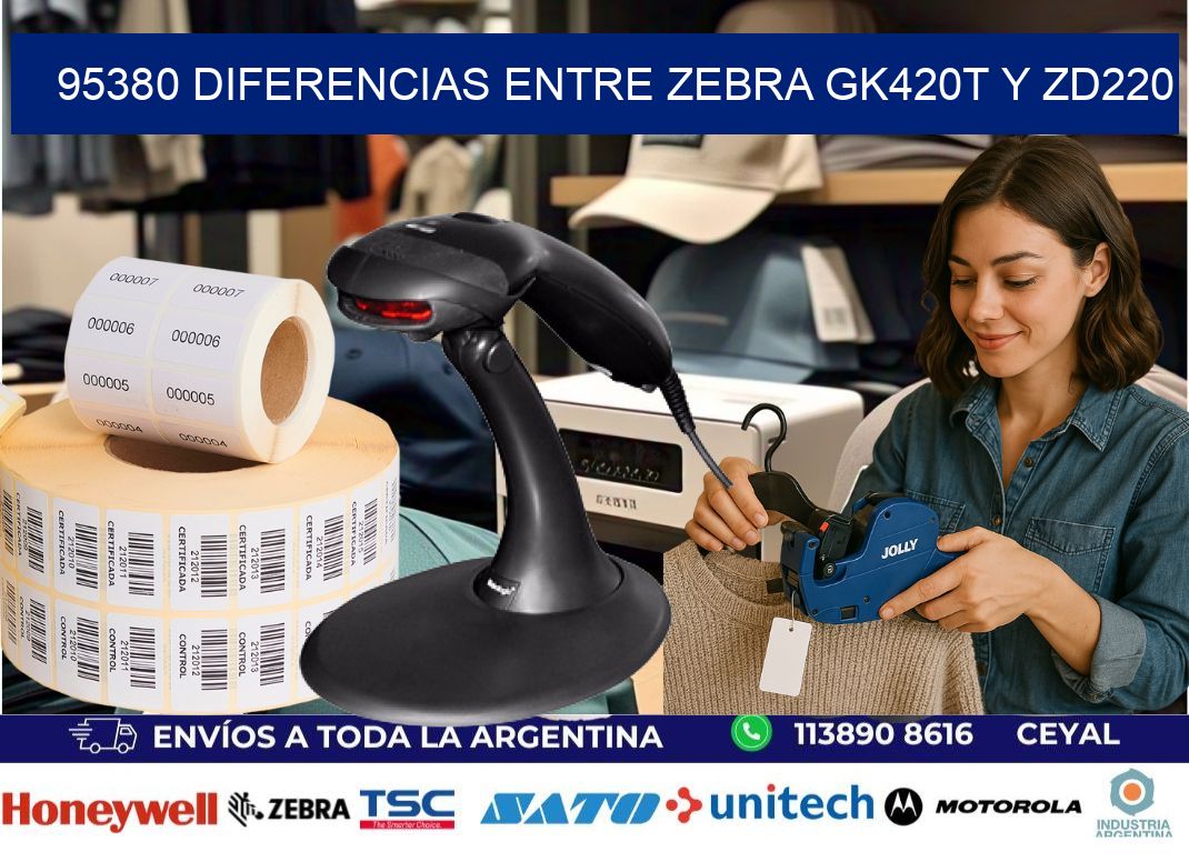 95380 diferencias entre zebra gk420t y zd220