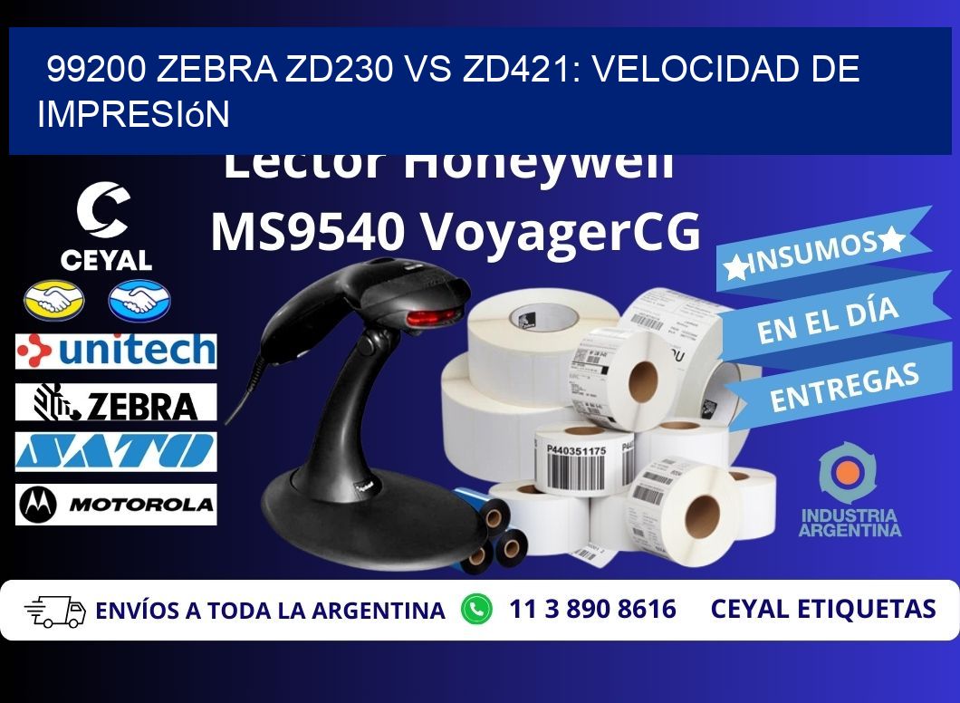 99200 Zebra ZD230 vs ZD421: velocidad de impresión