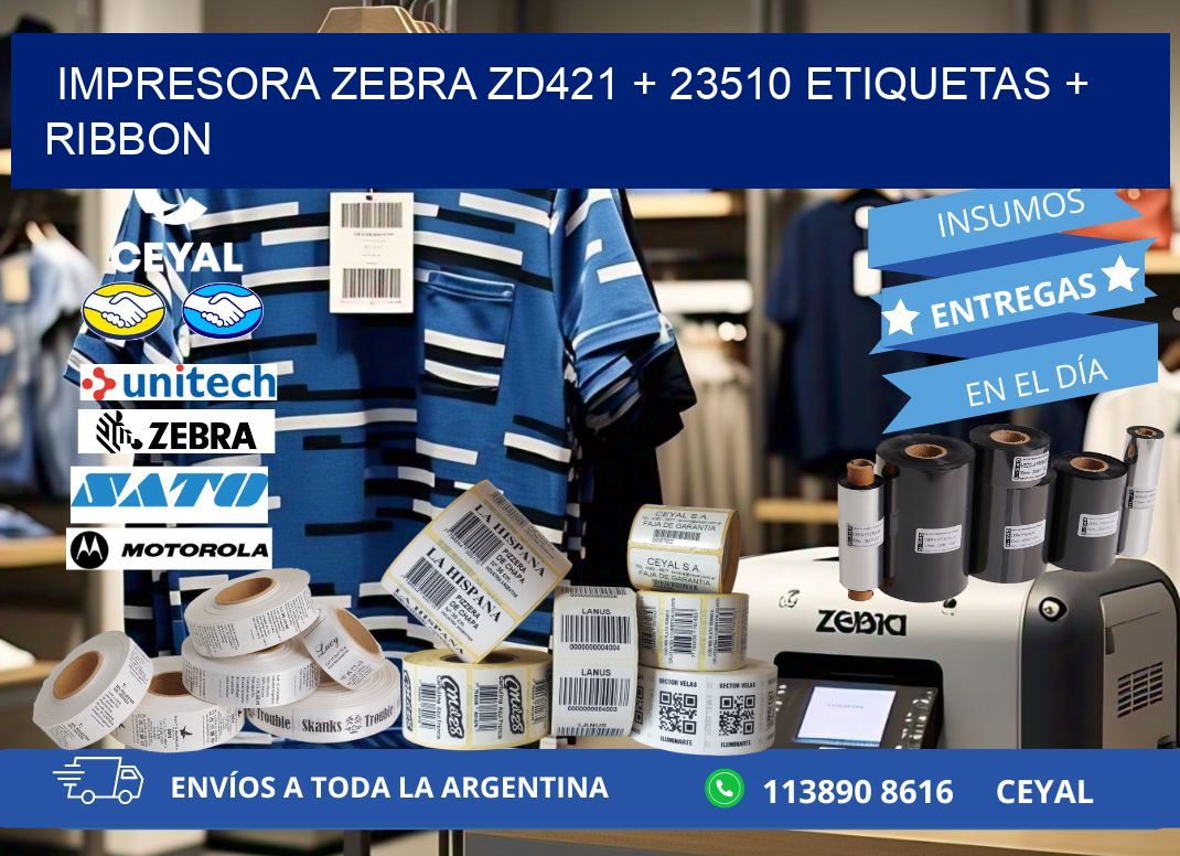 impresora zebra zd421 + 23510 etiquetas + ribbon