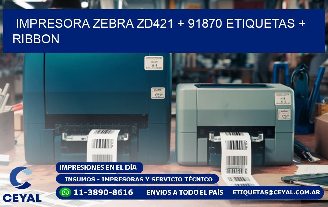 impresora zebra zd421 + 91870 etiquetas + ribbon