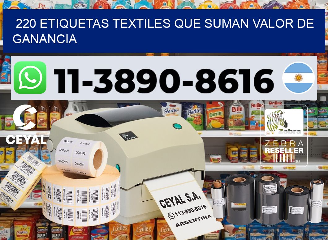 220 Etiquetas textiles que suman valor de ganancia