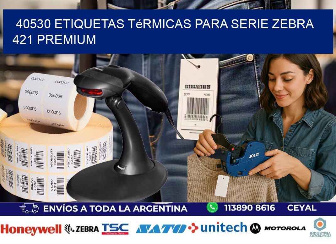 40530 etiquetas térmicas para serie zebra 421 premium