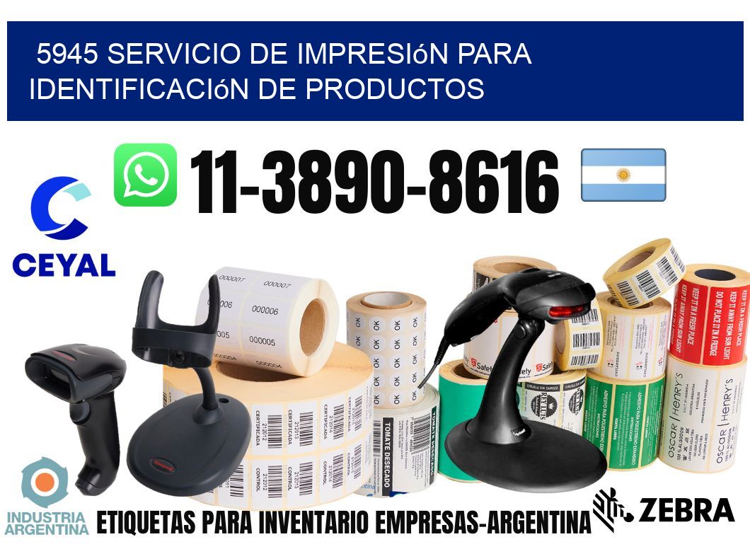 5945 Servicio de impresión para identificación de productos