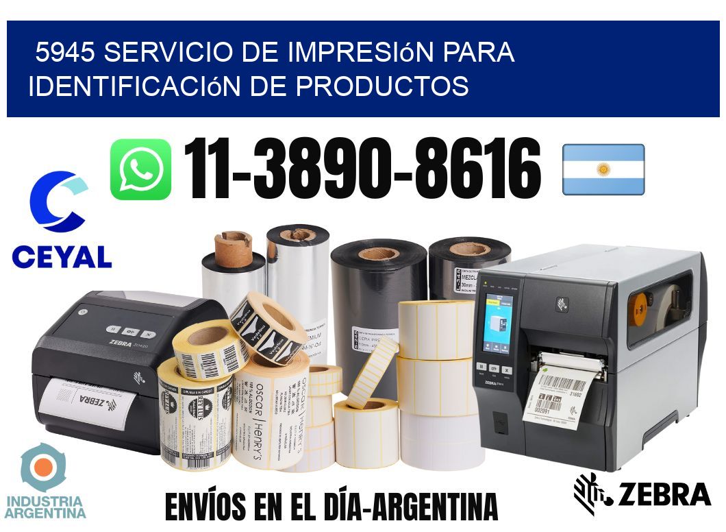 5945 Servicio de impresión para identificación de productos