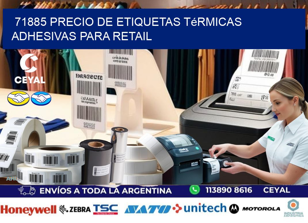 71885 precio de etiquetas térmicas adhesivas para retail
