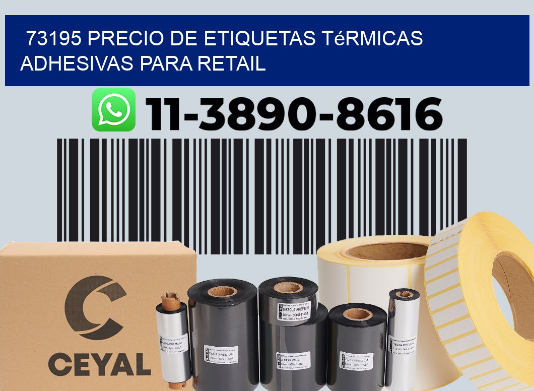 73195 precio de etiquetas térmicas adhesivas para retail
