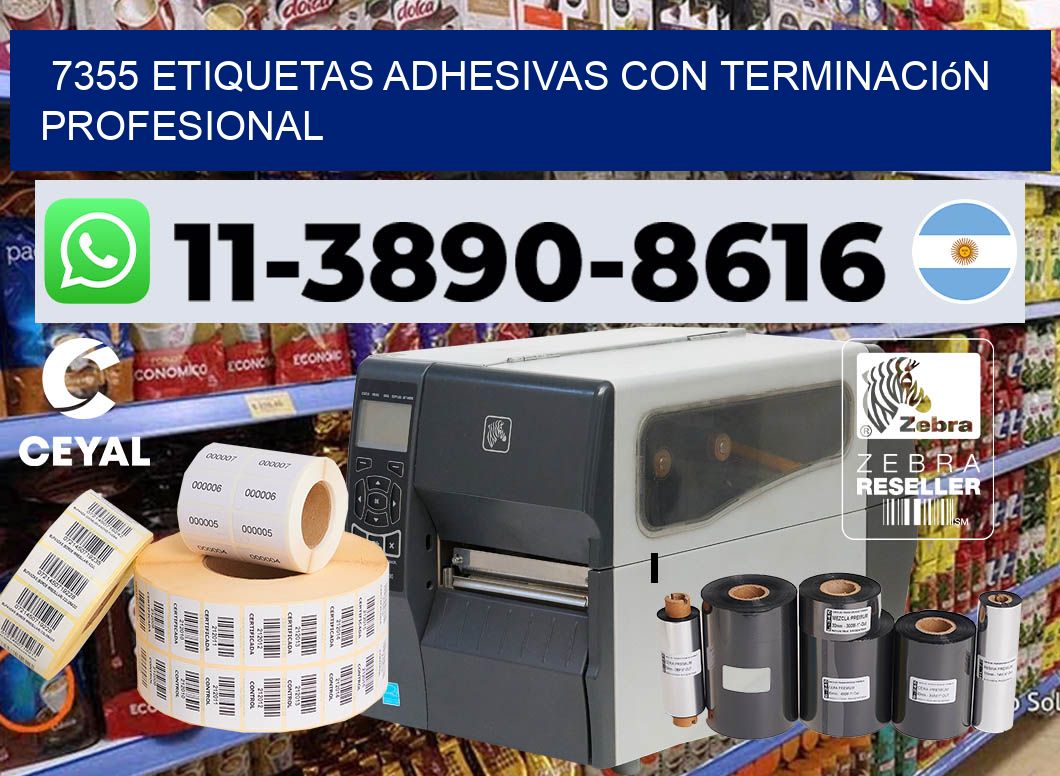 7355 Etiquetas adhesivas con terminación profesional