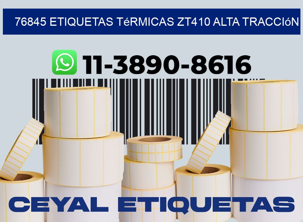 76845 etiquetas térmicas zt410 alta tracción
