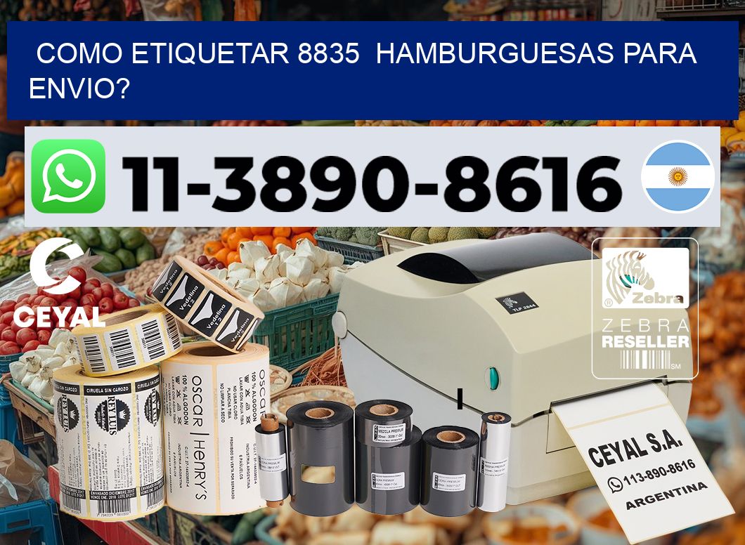 como etiquetar 8835  hamburguesas para envio?