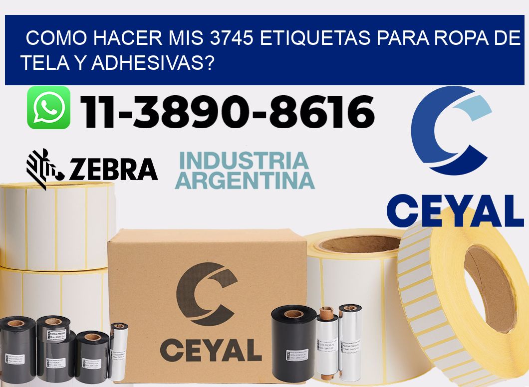 como hacer mis 3745 etiquetas para ropa de tela y adhesivas?