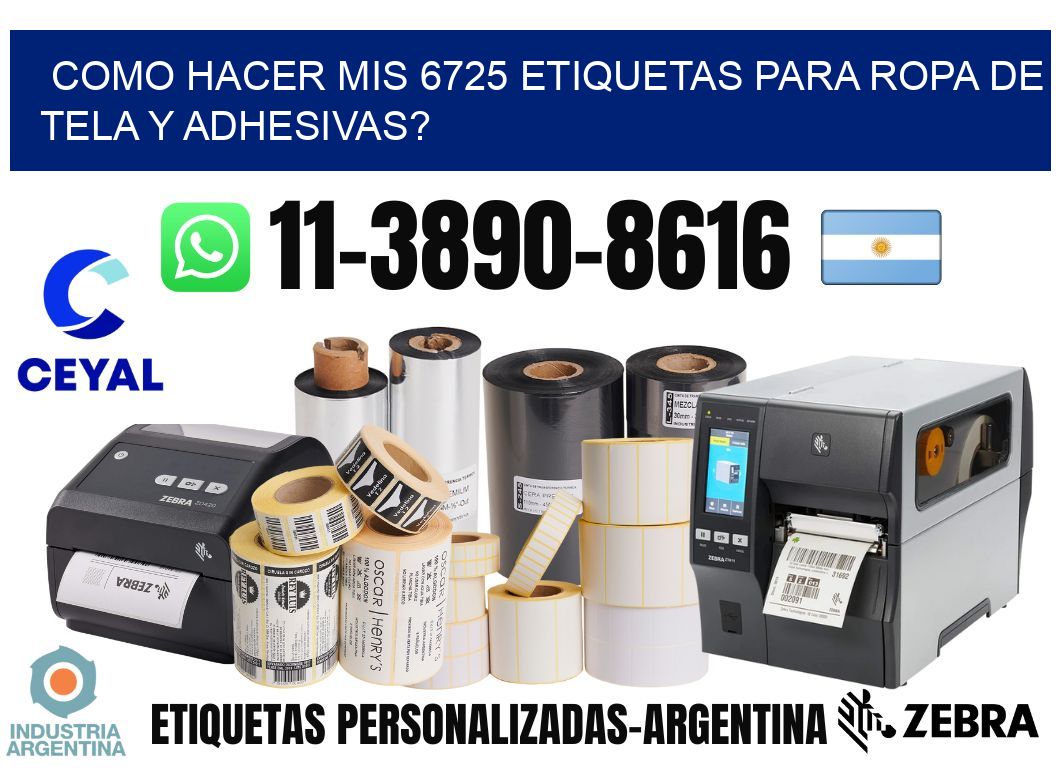 como hacer mis 6725 etiquetas para ropa de tela y adhesivas?