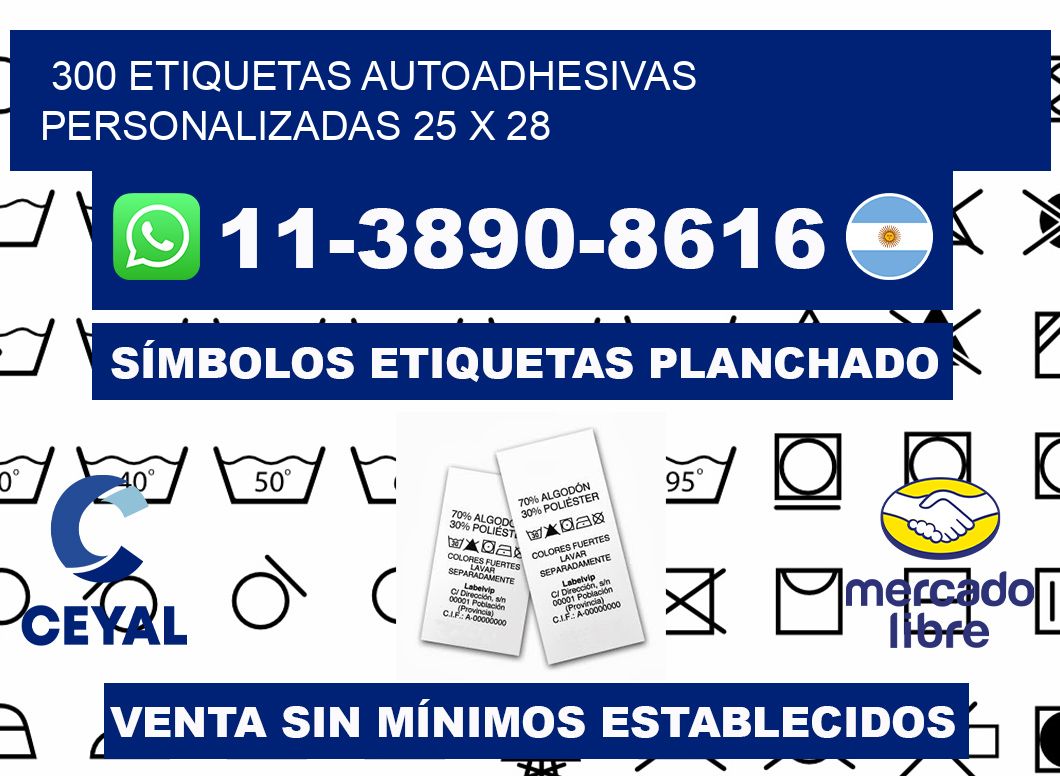 300 Etiquetas autoadhesivas personalizadas 25 x 28