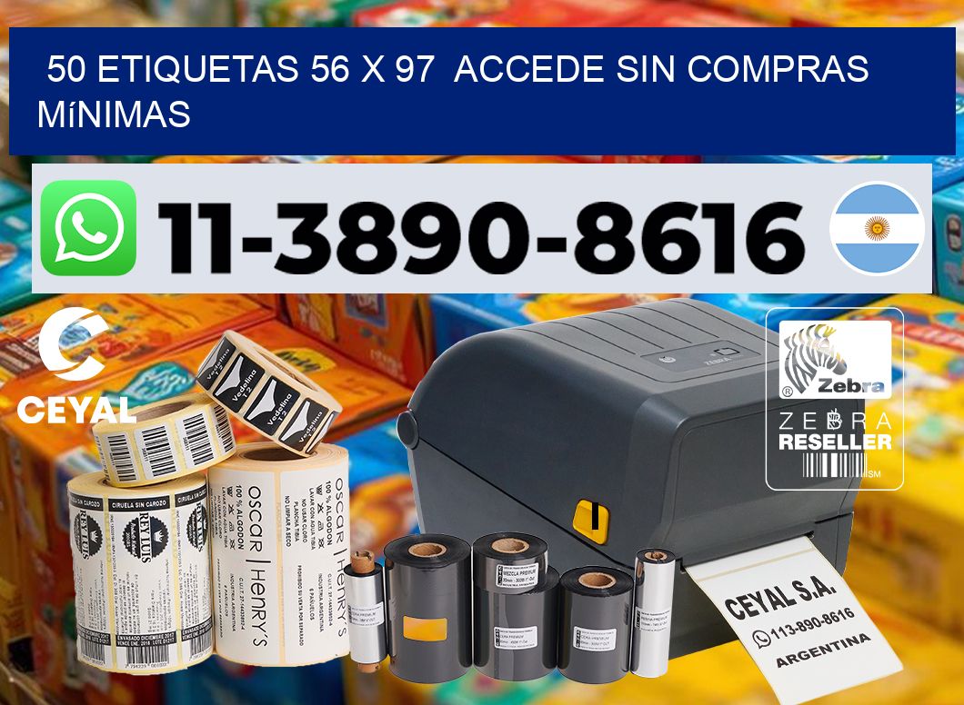50 etiquetas 56 x 97 Accede sin compras mínimas