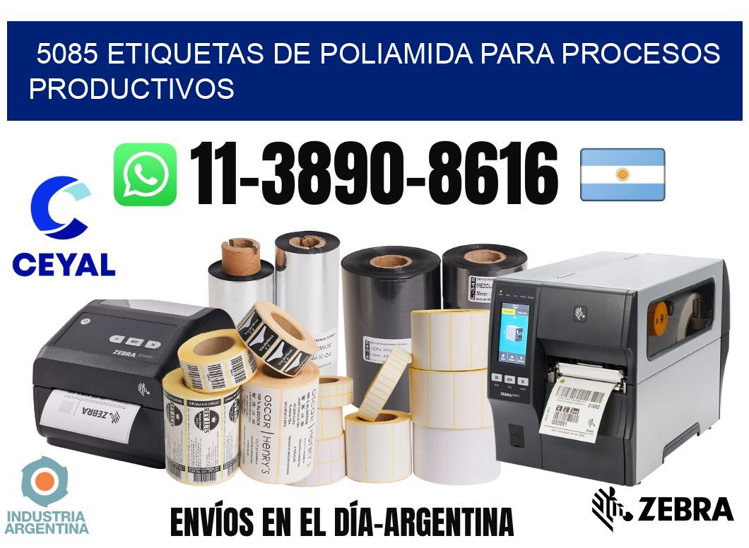 5085 Etiquetas de poliamida para procesos productivos