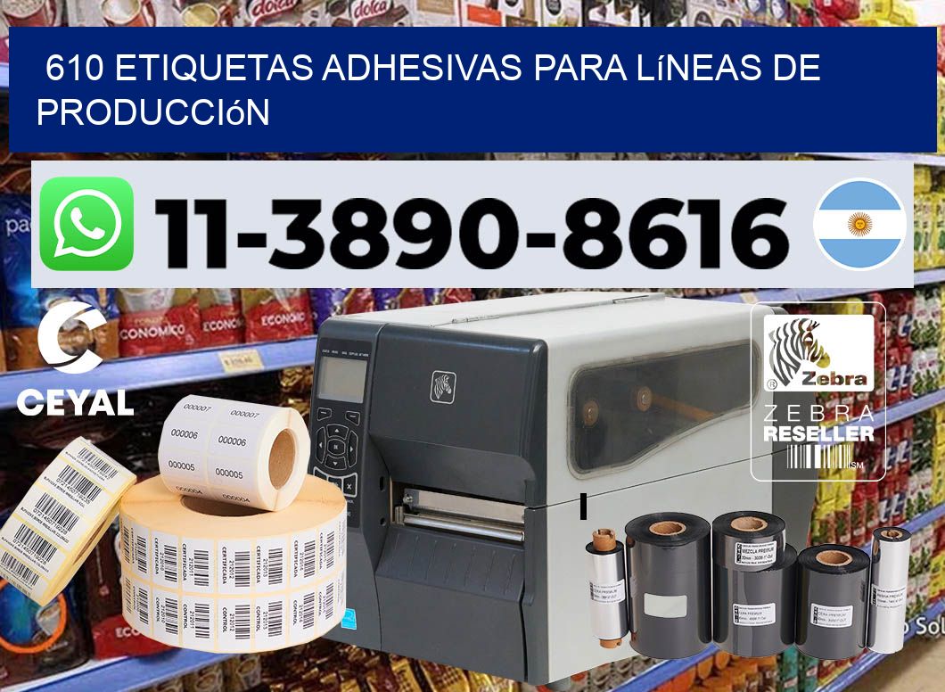 610 Etiquetas adhesivas para líneas de producción