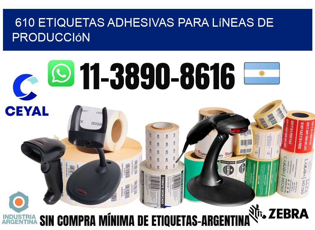 610 Etiquetas adhesivas para líneas de producción