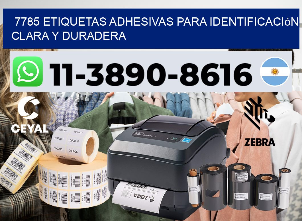 7785 Etiquetas adhesivas para identificación clara y duradera