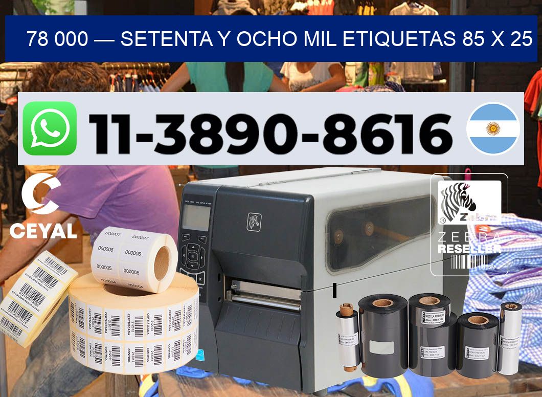 78 000 — setenta y ocho mil etiquetas 85 x 25