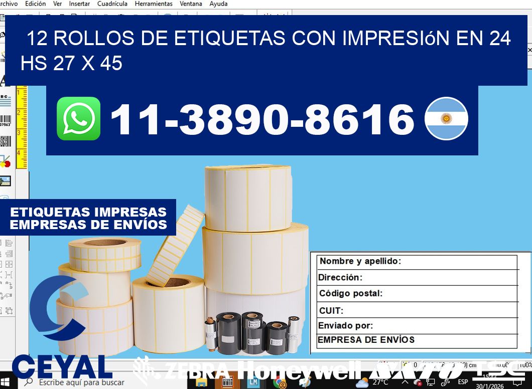 12 rollos de etiquetas con impresión en 24 hs 27 x 45