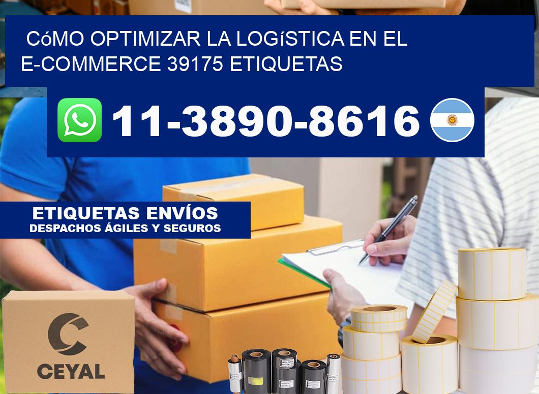 Cómo optimizar la logística en el e-commerce 39175 etiquetas