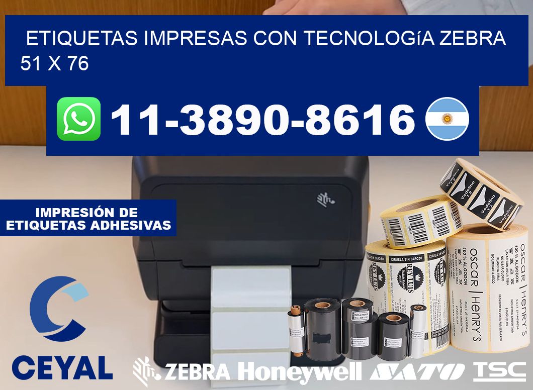 etiquetas impresas con tecnología Zebra 51 x 76