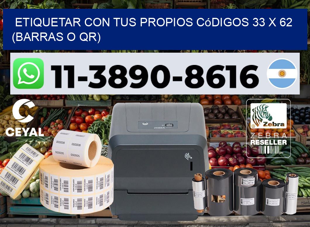 Etiquetar con tus propios códigos 33 x 62 (barras o QR)