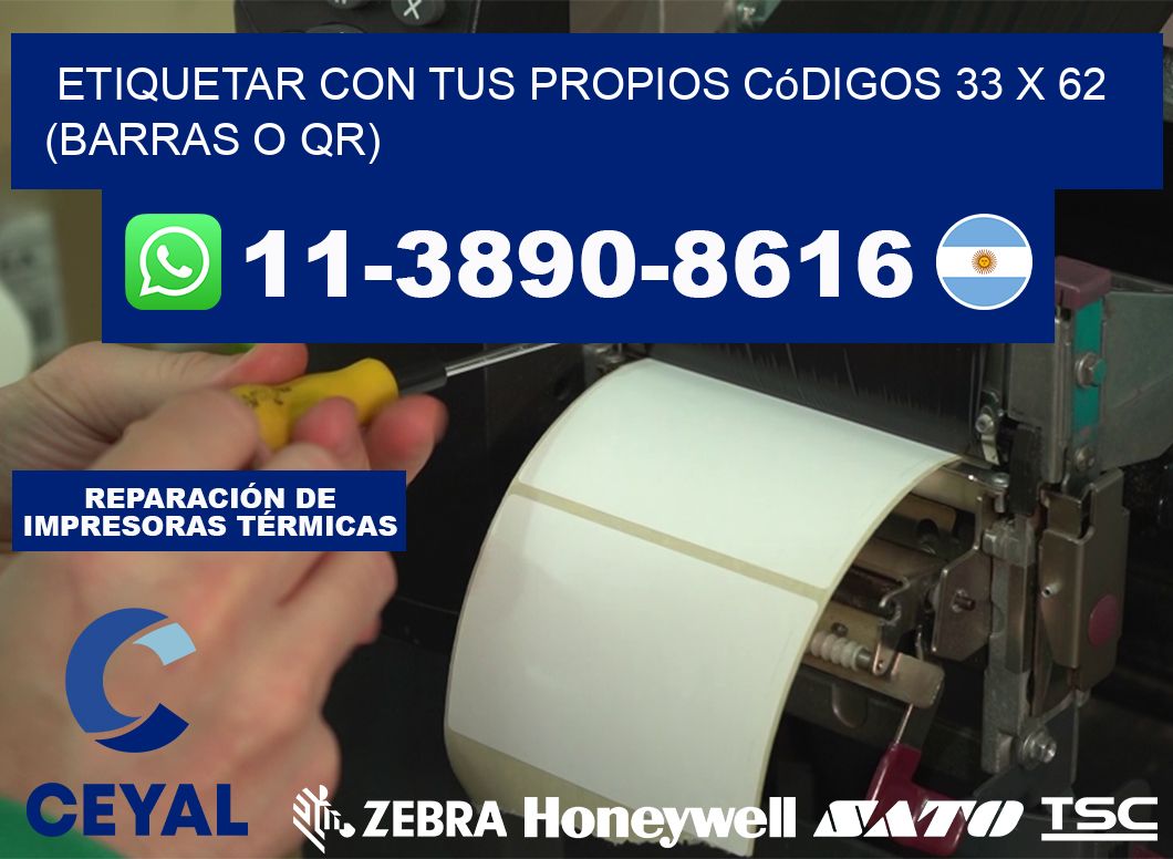 Etiquetar con tus propios códigos 33 x 62 (barras o QR)