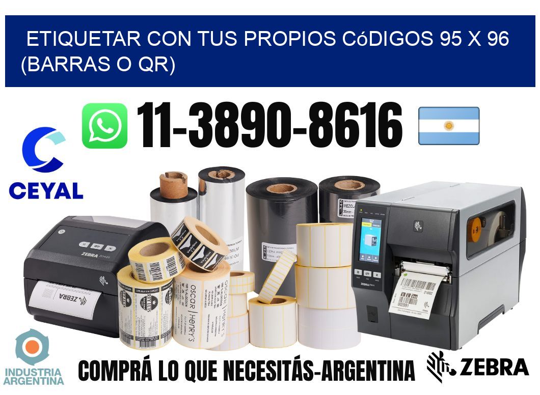 Etiquetar con tus propios códigos 95 x 96 (barras o QR)