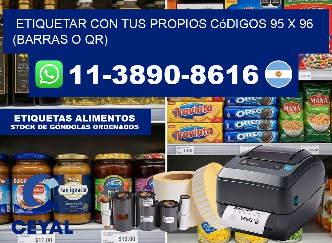 Etiquetar con tus propios códigos 95 x 96 (barras o QR)
