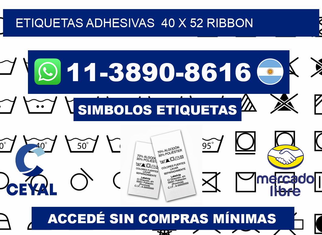 Etiquetas adhesivas  40 x 52 ribbon