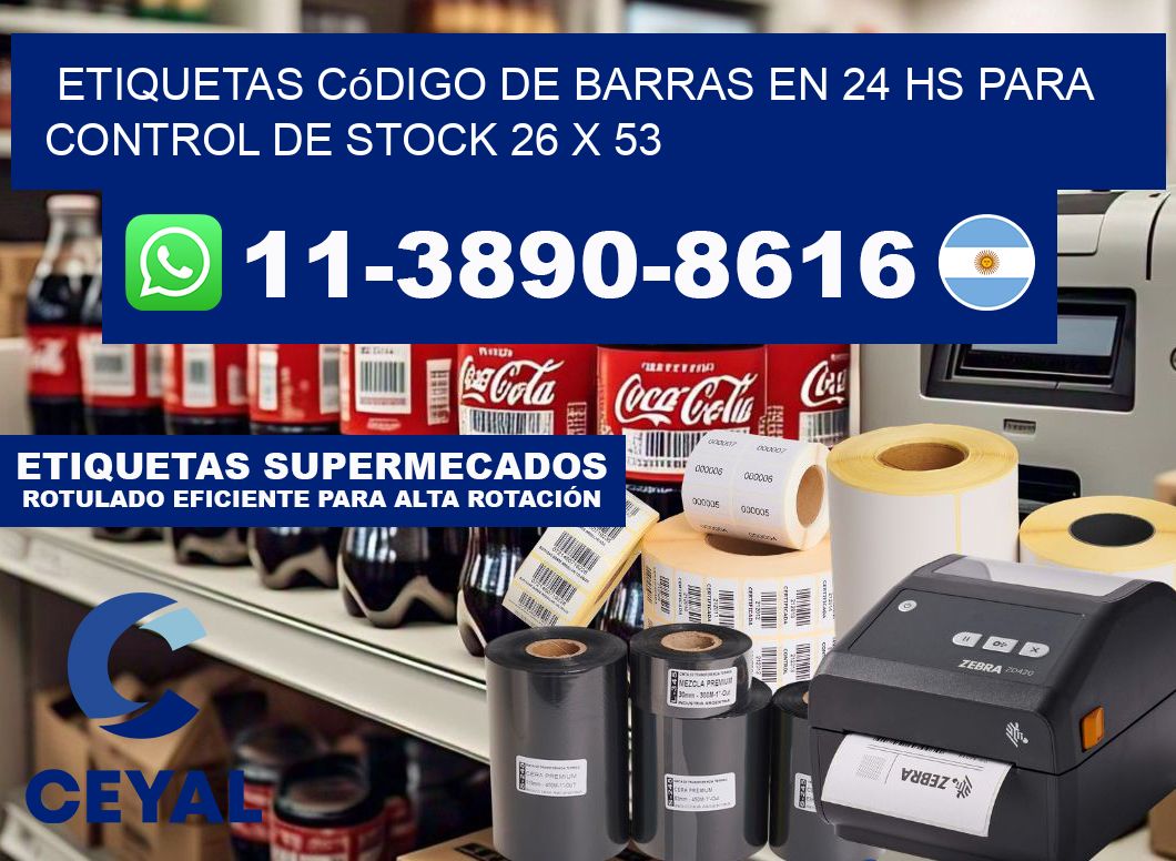 Etiquetas código de barras en 24 hs para control de stock 26 x 53
