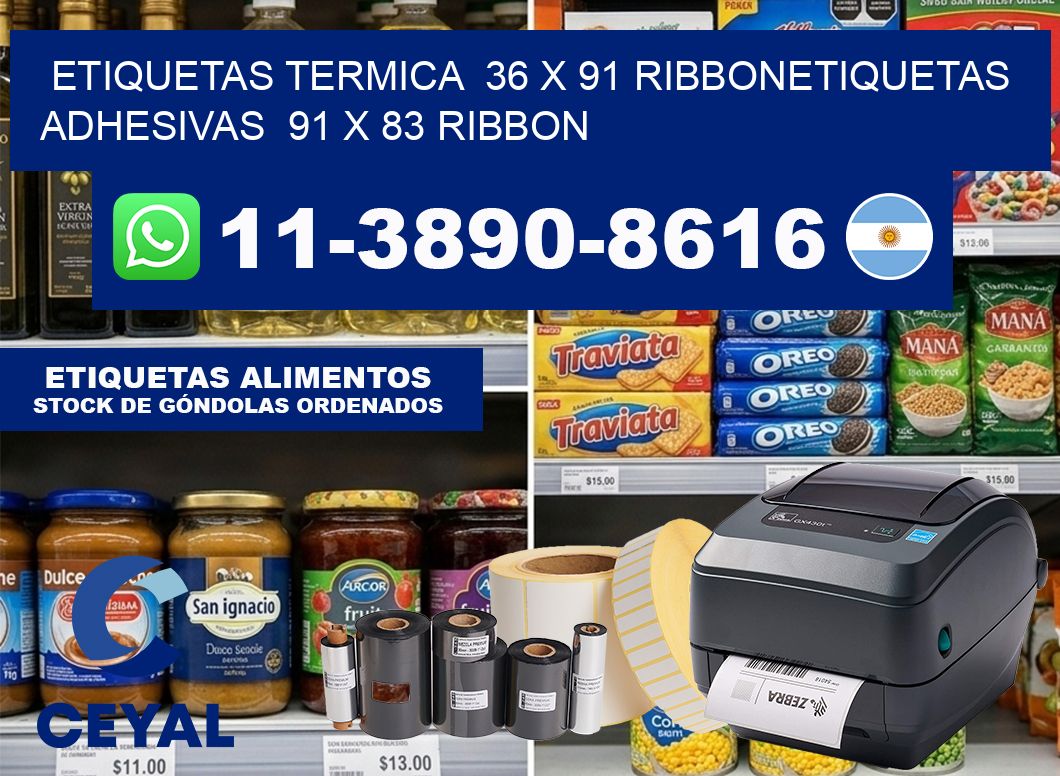 Etiquetas termica  36 x 91 ribbonEtiquetas adhesivas  91 x 83 ribbon