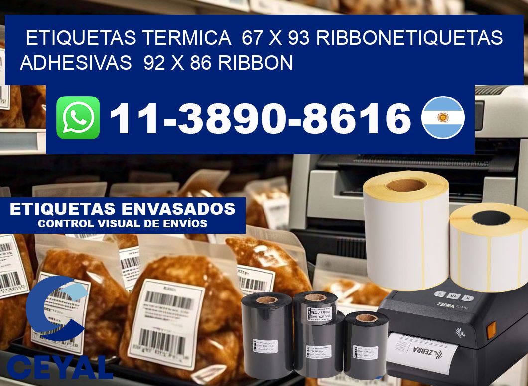 Etiquetas termica  67 x 93 ribbonEtiquetas adhesivas  92 x 86 ribbon