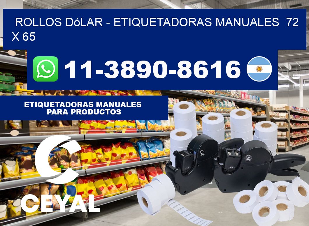 Rollos dólar - Etiquetadoras Manuales  72 x 65