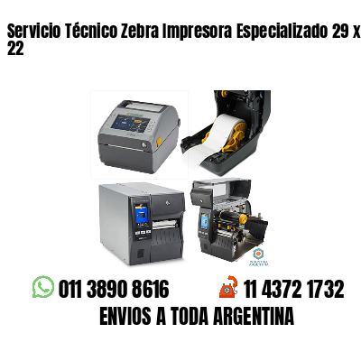 Servicio Técnico Zebra Impresora Especializado 29 x 22