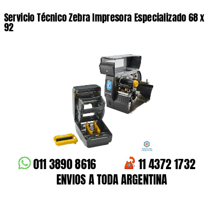 Servicio Técnico Zebra Impresora Especializado 68 x 92