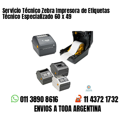 Servicio Técnico Zebra Impresora de Etiquetas Técnico Especializado 60 x 49