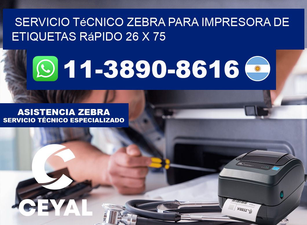 Servicio Técnico Zebra para Impresora de Etiquetas Rápido 26 x 75