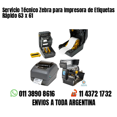 Servicio Técnico Zebra para Impresora de Etiquetas Rápido 63 x 61