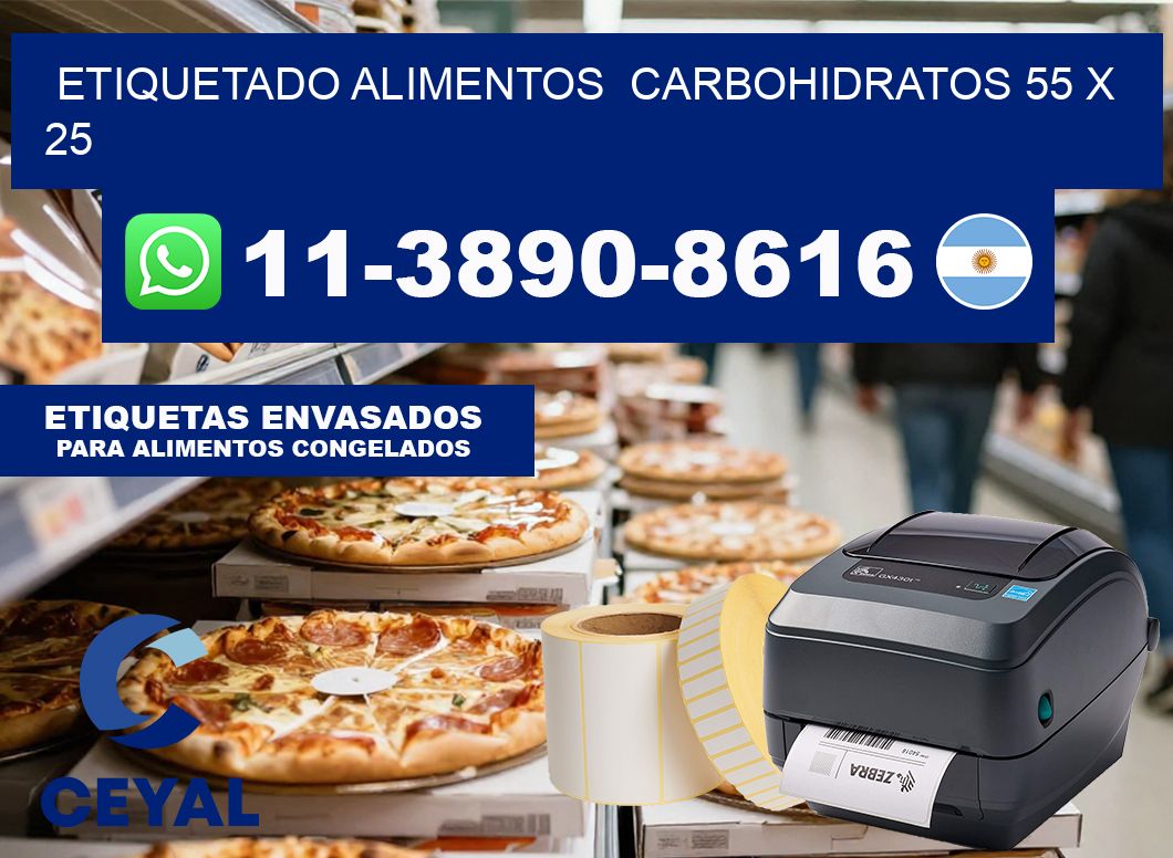 etiquetado alimentos  Carbohidratos 55 x 25