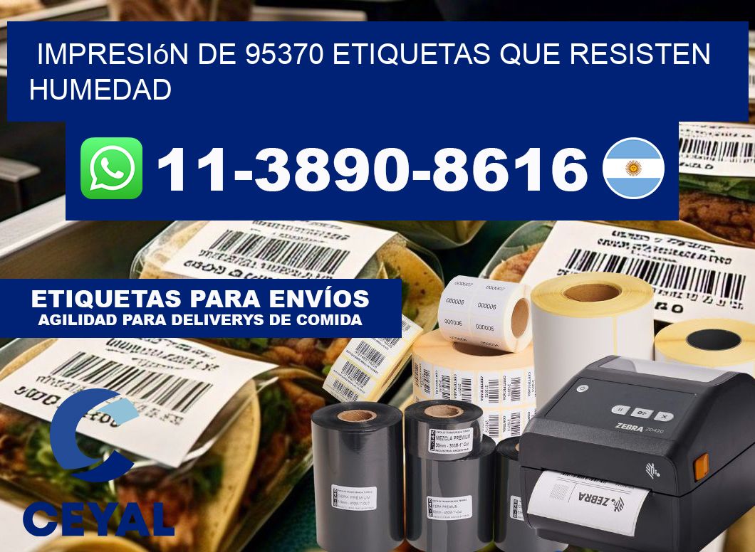 impresión de 95370 etiquetas que resisten humedad