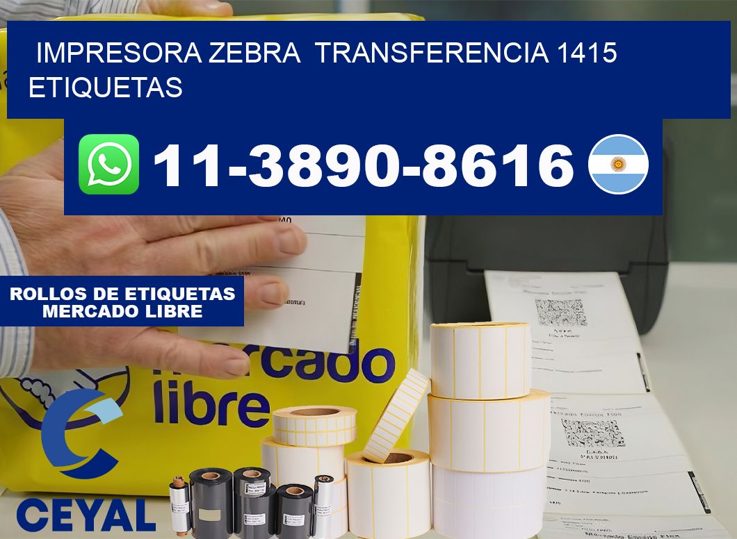 impresora zebra  transferencia 1415 etiquetas