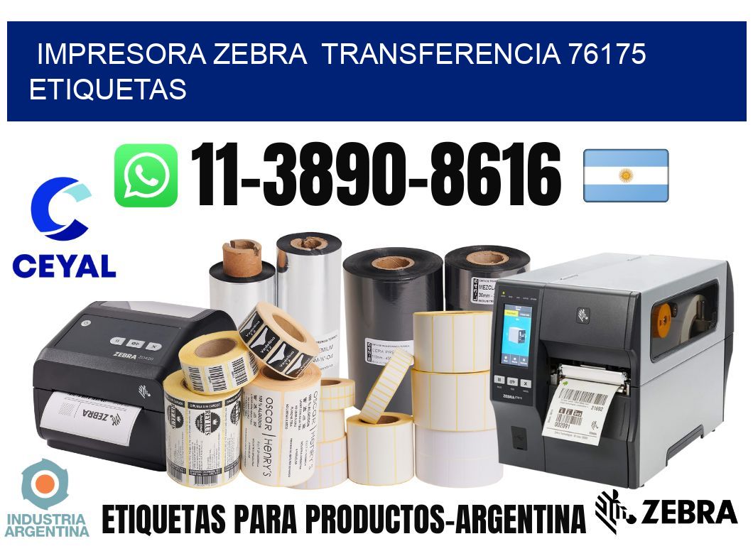 impresora zebra  transferencia 76175 etiquetas