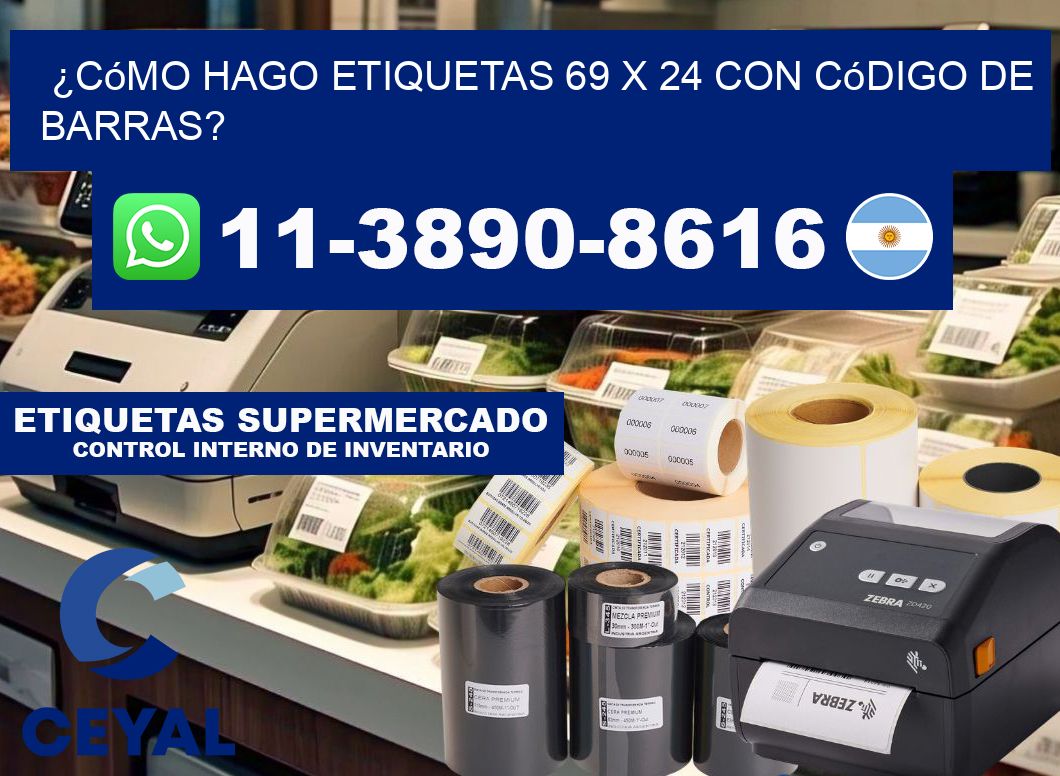 ¿Cómo hago etiquetas 69 x 24 con código de barras?