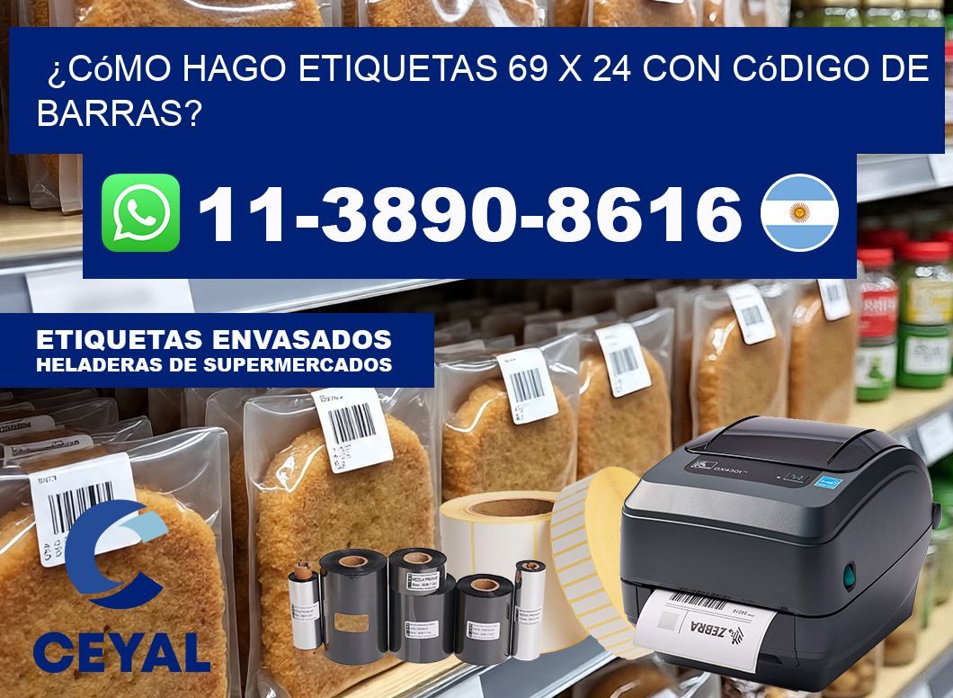 ¿Cómo hago etiquetas 69 x 24 con código de barras?