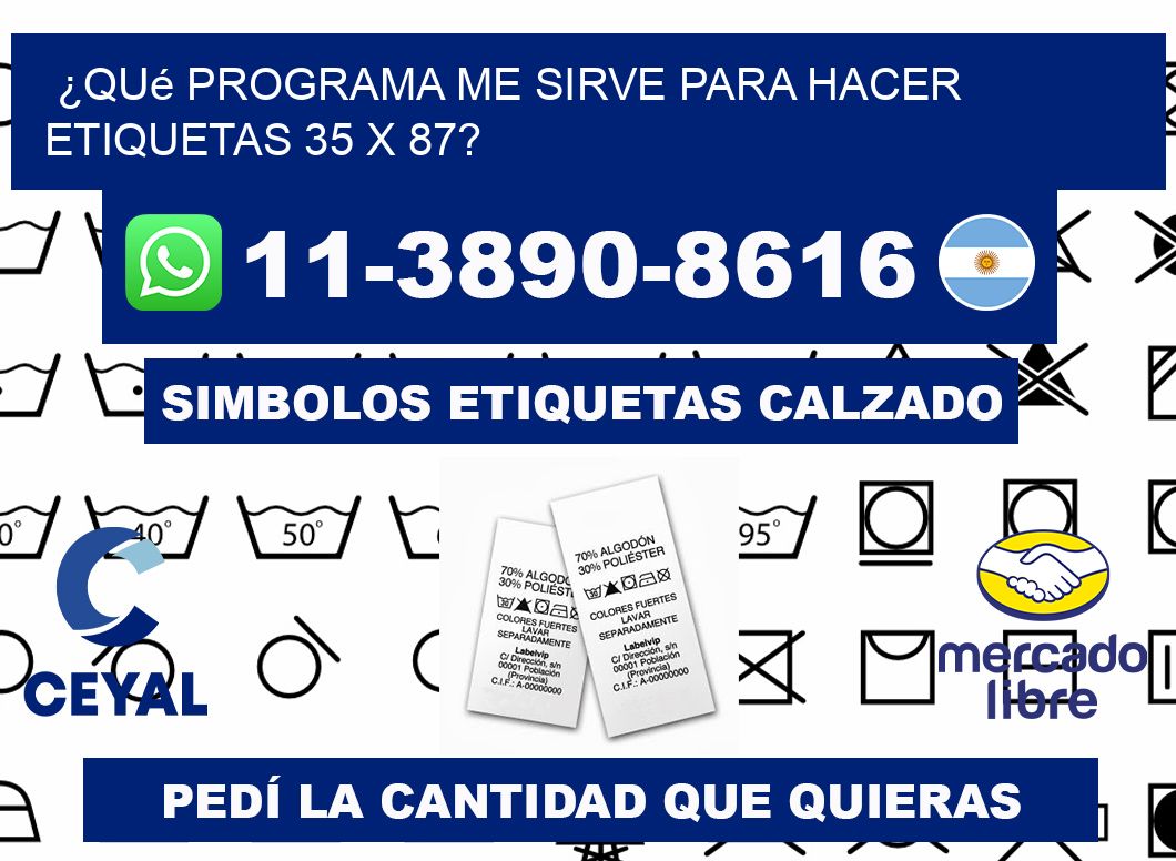 ¿Qué programa me sirve para hacer etiquetas 35 x 87?