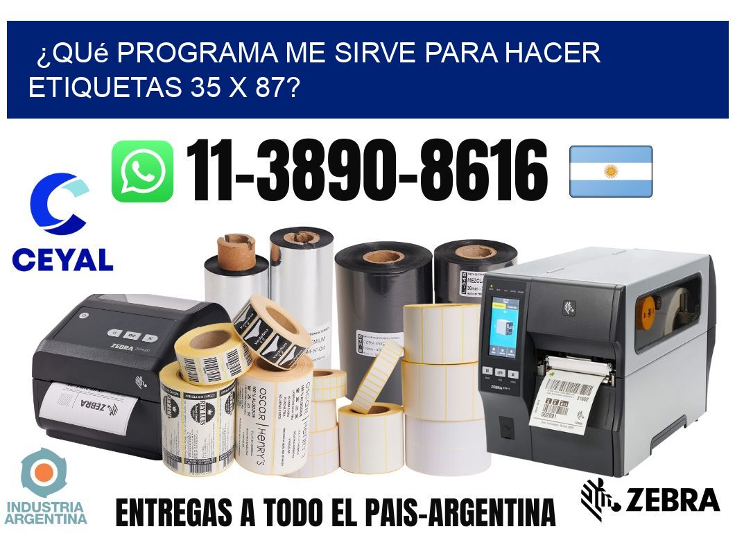 ¿Qué programa me sirve para hacer etiquetas 35 x 87?